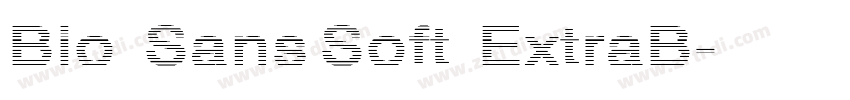 Bio Sans Soft ExtraB字体转换 Bio Sans Soft ExtraB字体转换